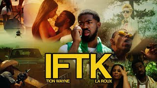 Tion Wayne  IFTK Feat La Roux Official Video [upl. by Hertberg]