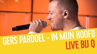 Gers Pardoel  In Mijn Hoofd  Live bij Q [upl. by Tamar]