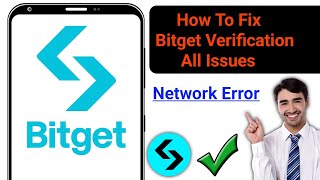 How To Fix Bitget Verification Network Error Problem  Bitget Verification All Issues Solved [upl. by Pierpont]