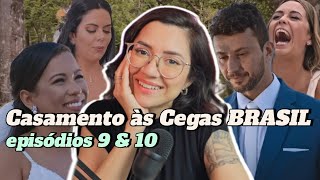 CASAMENTO ÀS CEGAS BRASIL 4  Ep 9 e 10  Comentários  Netflix [upl. by Ayhtak502]