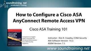 Cisco ASA AnyConnect Remote Access VPN Configuration Cisco ASA Training 101 [upl. by Gould268]