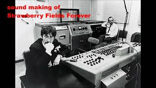 Beatles sound making quot Strawberry Fields Forever quot Sound Making [upl. by Noed]