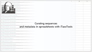 Curating DNA sequences and metadata in spreadsheets with iTaxoTools [upl. by Bennir]