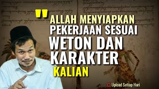 GUS BAHA TERBARU ALLAH MENYIAPKAN PEKERJAAN SESUAI WETON DAN KARAKTER KALIAN [upl. by Tloh]