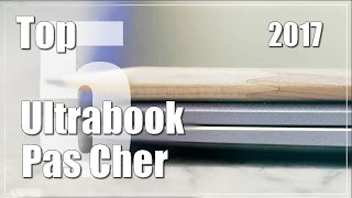 Top 5 Ultrabook Pas Cher  Comparatif 2017 [upl. by Warfield]