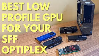 Best Low Profile GPU for a Dell Optiplex [upl. by Reteid]