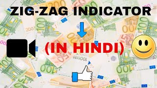 zigzag indicator in hindi [upl. by Ardiedal889]