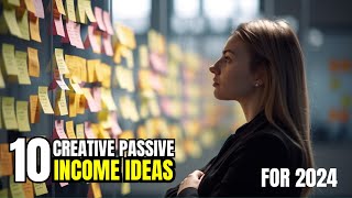 10 Creative Passive Income Ideas for Beginners [upl. by Tnerb]