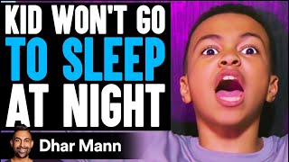 KID WONT Go To SLEEP AT NIGHT He Lives To Regret It  Dhar Mann [upl. by Repsac]