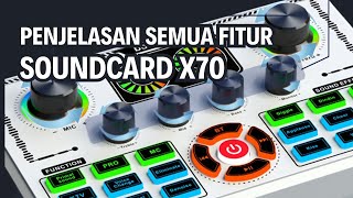 Penjelasan Semua Fitur Keunggulan Soundcard X70 [upl. by Yelah608]