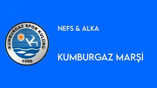 KUMBURGAZ MARŞİ  NEFS amp ALKA PROD BYHELİUSXLYRİCS [upl. by Nnoj]