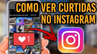 Como ver o que eu curti no Instagram [upl. by Idaf]