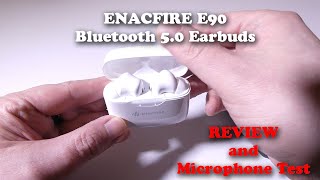 ENACFIRE E90 Bluetooth 50 Earbuds REVIEW and Microphone Test [upl. by Mas]