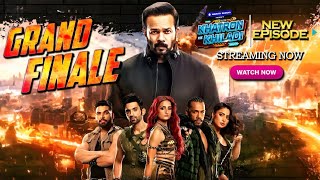 Khatron Ke Khiladi Season 13 Grand Finale Full Episode  Khatron Ke Khiladi 13 Full Episode 28 [upl. by Torruella]