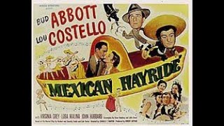 Mexican Hayride 1948 Abbott and Costello [upl. by Nogaem]