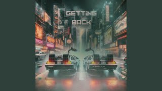 GETTING BACK feat Alberto Olea [upl. by Obe]