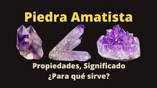 Piedra Amatista Significado Propiedades ¿Para qué sirve el cristal [upl. by Spense]