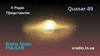 X Radio Presents  RADIOSHOW PULSAR BY QUASAR89 Episode 3 [upl. by Petty116]