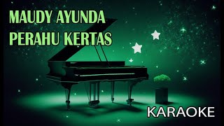 Maudy Ayunda Perahu Kertas OST Perahu Kertas Karaoke [upl. by Gigi148]