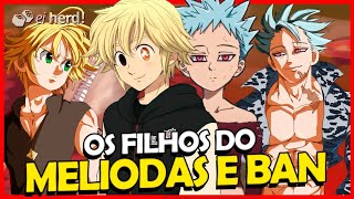 NANATSU ACABOU FILHOS DO MELIODAS E BAN CONFIRMADOS  NNT 345 [upl. by Fendig799]