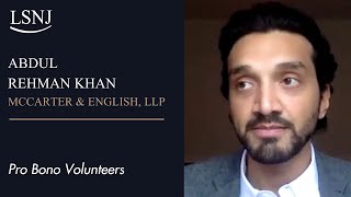 Pro Bono Attorney Stories — Abdul Rehman Khan Esq McCarter amp English LLP [upl. by Aveer]