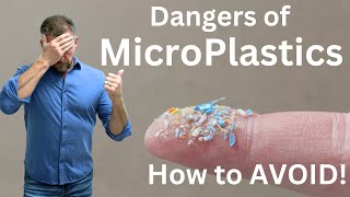 Microplastic Dangers How to Avoid Microplastics  2024 [upl. by Tennaj]