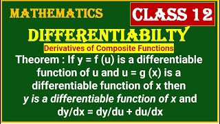 DIFFERENTIABILTY THEOREM Derivatives of Composite Functions y is a differentiable function of x [upl. by Nile]