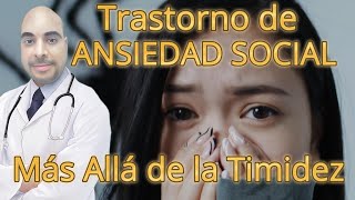 Trastorno de Ansiedad Social Tratamiento Fármacológico Sufres mas allá de la Simple Timidez [upl. by Gnot407]