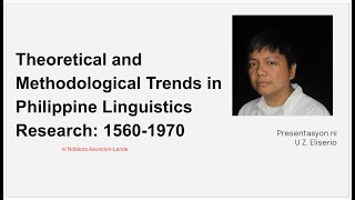 Theoretical and Methodological Trends in Philippine Linguistics Research 1560 1970 [upl. by Enreval]