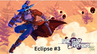 Risk of Rain 2  Bandit Run  Eclipse 3 [upl. by Atnoved]