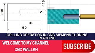 DRILLING PROGRAMMING IN CNC SIEMENS TURNING MACHINESINUMERIK 828D DRILLING OPERATION TYPES IN CNC [upl. by Azyl595]