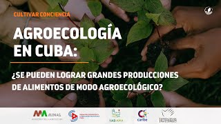 Agroecología en Cuba ¿transiciones hacia la sostenibilidad [upl. by Garvy]