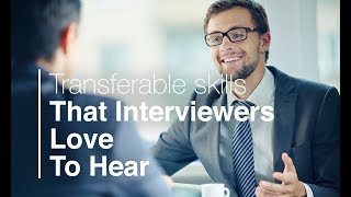 4 Transferable Skills to Highlight at Your Next Job Interview [upl. by Neeroc]