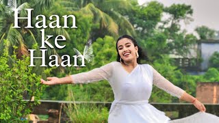 Haan ke haan Maharaj Monali Thakur Its about dance Barsha pal [upl. by Coltin]