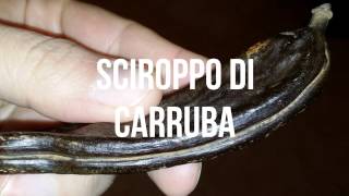 Sciroppo di Carrube  Ricetta [upl. by Simonsen]