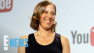 Former YouTube CEO Susan Wojcicki Dead at 56  E News [upl. by Anilocin]