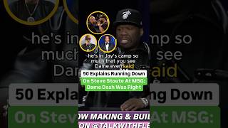 50 Cent Explains Running Down On Steve Stoute At Madison Square Garden Dame Dash Was Right [upl. by Acinej]