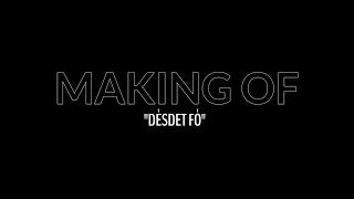 Making of Dèsdet Fò [upl. by Homere262]