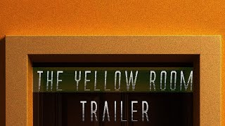 the yellow room  Official Trailer 1 2024 HorrorThriller [upl. by Burlie]