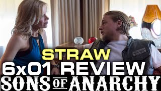 SONS OF ANARCHY  SEASON 6 EPISODE 1  STRAW  REVIEW [upl. by Childs863]