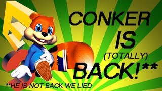 CONKER IS TOTALLY BACK GUYS [upl. by Vasta773]