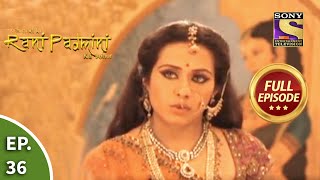 Ep 36  Padminis Picture Is Made  Chittod Ki Rani Padmini Ka Johur  Full Episode [upl. by Lewanna]