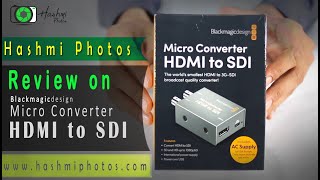 Blackmagic HDMI to SDI Converter Review in Urdu  Hashmi Photos [upl. by Edelstein]