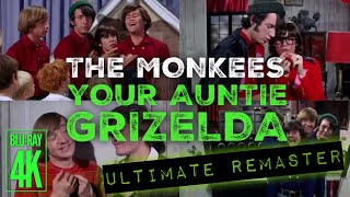 The Monkees YOUR AUNTIE GRIZELDA  ULTIMATE AUDIO REMASTER  4K BLURAY VIDEO [upl. by Edras421]