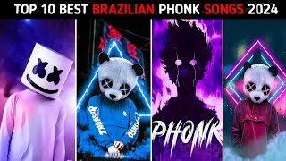 Top 10 Brazilian Phonk Songs 2024  Brazilian Phonk  Phonk 2024 [upl. by Aiht]