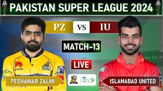 PSL LIVE  PESHAWAR ZALMI vs ISLAMABAD UNITED MATCH 13 LIVE SCORES  PZ vs IU LIVE  IU BAT [upl. by Aryek]