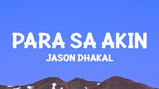 jasondhakal  Para Sa Akin Lyrics [upl. by Nwahsed]