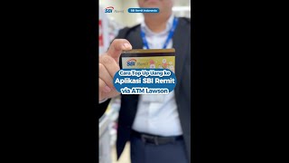 Cara Top Up Uang ke Aplikasi SBI Remit via ATM Lawson [upl. by Enahpets149]