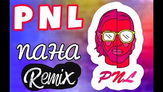 PNL SCH JUL NINHO GIMS  NAHA REMIX RAP FRANCAISE [upl. by Nessej]