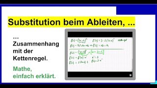 Substitution beim Differenzieren  Ableiten Zusammenhang mit der Kettenregel [upl. by Sirraj]